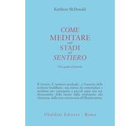 Come meditare sugli stadi del sentiero. Una guida al lamrim