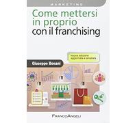Come mettersi in proprio con il franchising