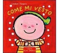 Come mi vesto – Ediz. illustrata