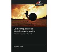Come migliorare la situazione economica: Del calcio amatoriale in Francia?-2020