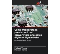 Come migliorare le prestazioni del convertitore analogico-digitale Sigma-Delta: Un approccio basato su GUI