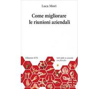 Come migliorare le riunioni aziendali