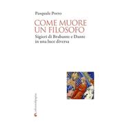Come muore un filosofo. Sigieri di Brabante e Dante in una luce diversa