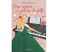 Come musica e polvere di stelle