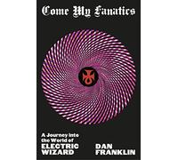 Dan Franklin Come My Fanatics (Copertina rigida)