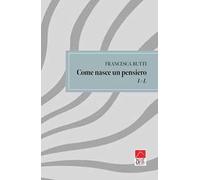 Come nasce un pensiero