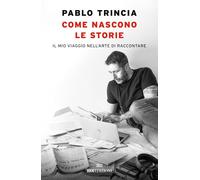 Come nascono le storie. Il mio viaggio nell’arte di raccontare [Paperback] [Sep