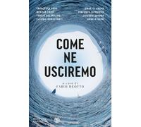Come ne usciremo - Coin Francesca, Crist Meehan, Del Molino Sergio, Durast...