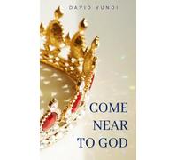 Come near to God