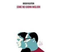 Come nei giorni migliori