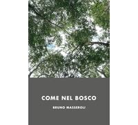 Come nel bosco