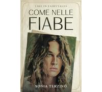 Come nelle fiabe: Like in fairytales