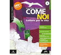 Come noi. Letture per la vita. Per la Scuola media. Con e-book. Con espansione online (Vol. 2) + Letteratura
