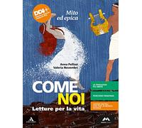 Come noi. Mito ed epica. Per la Scuola media. Con e-book. Con espansione online