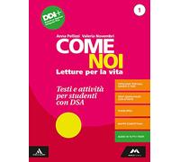Come noi. Testi e attività per studenti con DSA. Per la Scuola media. Con e-book. Con espansione online (Vol. 1)
