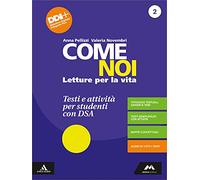 Come noi. Testi e attività per studenti con DSA. Per la Scuola media. Con e-book. Con espansione online (Vol. 2)