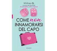 Come non innamorarsi del capo
