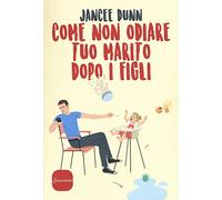 Come non odiare tuo marito dopo i figli