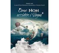 Come non uccidere i sogni