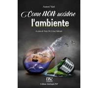 Come non uccidere l'ambiente