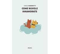 Come nuvole innamorate