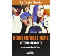 Come nuvole nere. Vittime innocenti