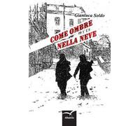 Come ombre nella neve