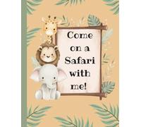 Come on a Safari With Me