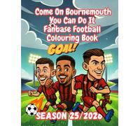 Come On Bournemouth You Can Do It - Fanbase Football Colouring Book