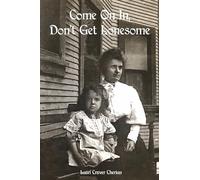 Come on In, Don't Get Lonesome