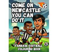 Come On Newcastle You Can Do It - Fanbase Football Colouring Book