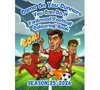 Come On You Gunners, You Can Do It - Football Fanbase Colouring Book
