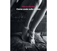 Come onde sulla sabbia