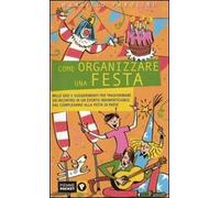 Come organizzare una festa
