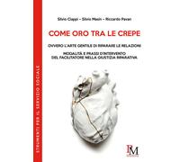 Come oro tra le crepe ovvero l'arte gentile di riparare le relazi
