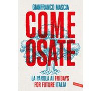 Come osate. La parola ai Fridays for Future Italia