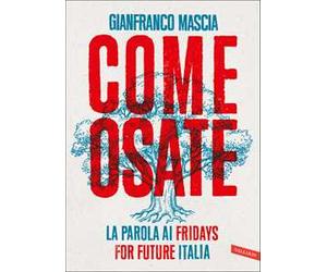 Come osate. La parola ai Fridays for Future Italia