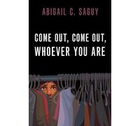 Come Out, Come Out, Whoever You Are – Oxford University Press