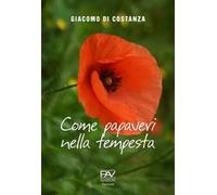 Come papaveri nella tempesta