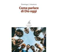 Come parlare di Dio oggi