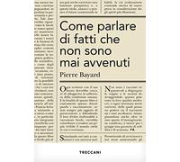 Come parlare di fatti che non sono mai avvenuti