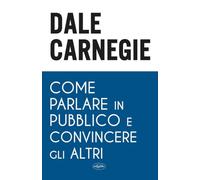Come parlare in pubblico e convincere gli altri