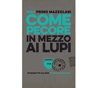 Come pecore in mezzo ai lupi