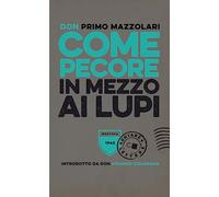 Come pecore in mezzo ai lupi