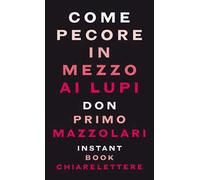 Come pecore in mezzo ai lupi