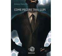 Come pecore tra i lupi