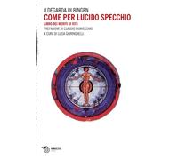 Come per lucido specchio. Libro dei meriti di vita