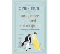 Come perdere un Lord in dieci giorni