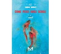 Come pesci sugli scogli