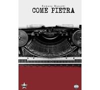 Come pietra [Paperback] [May 02, 2024] Massetti, Romana
